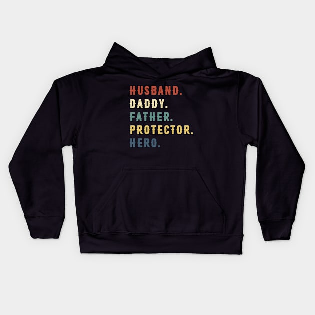 Husband Daddy Father Protector Hero Dad Gift Fathers Day Kids Hoodie by Soema